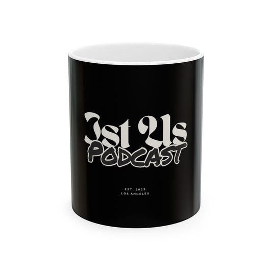 Copy of Podcast Ceramic Mug - 1st Us, Coffee Lover Gift, Black & White, Custom Mugs for Fans, Unique Drinkware